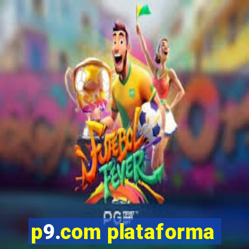 p9.com plataforma